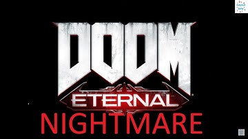 Doom Eternal (Nightmare Blind Live Stream) - Part 1: Hell on Earth