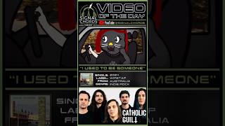 CATHOLIC GUILT-“I Used To Be Someone” Video of the Day!