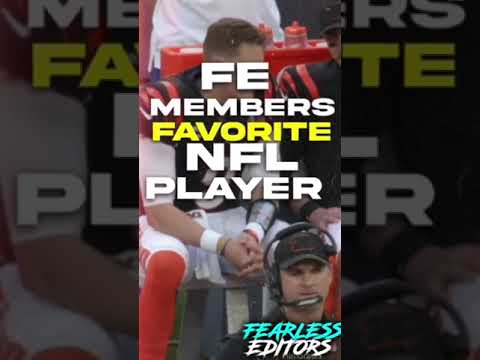 FE Members Favorite NFL Player Fearlesseditors