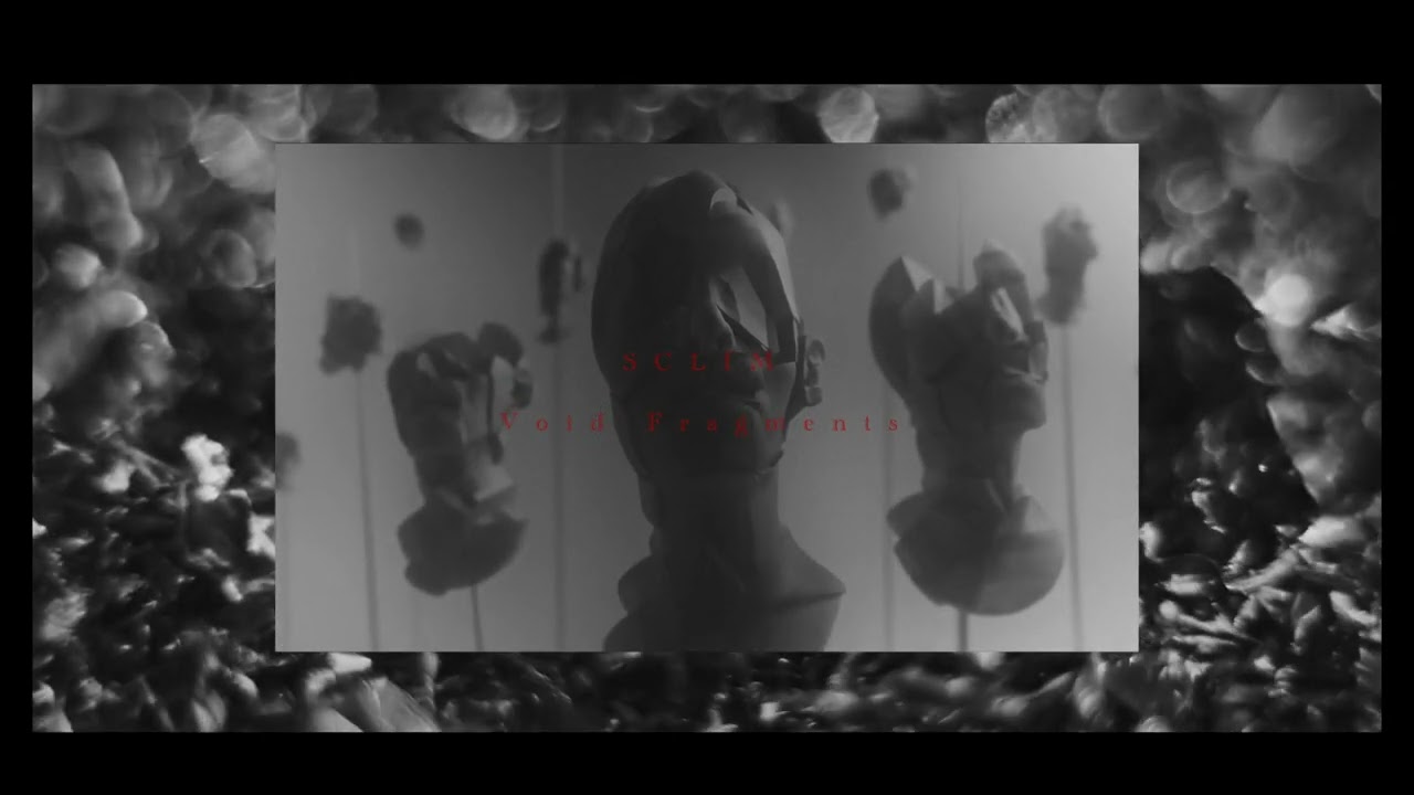 SCLIM - Void Fragments