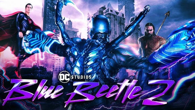 Blue Beetle 2 Trailer (2024) - DC, Xolo Mariduena, Bruna Marquezine, Blue  Beetle Sequel, Filmaholic, 