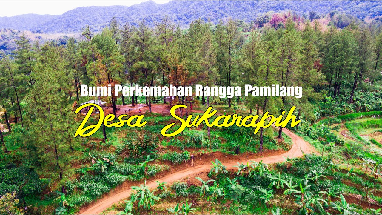  BUMI PERKEMAHAN  RANGGA PAMILANG DESA SUKARAPIH YouTube