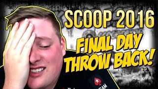 THROWBACK SCOOP 2016 FINAL DAY!