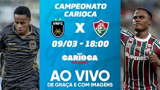 Thumbnail for VOLTA REDONDA X FLUMINENSE | CAMPEONATO CARIOCA | SEMIFINAL | AO VIVO E COM IMAGENS