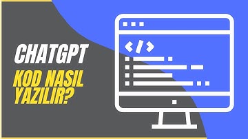 CHATGPT İLE KOD YAZMAK - CHATGPT KOD NASIL YAZILIR?