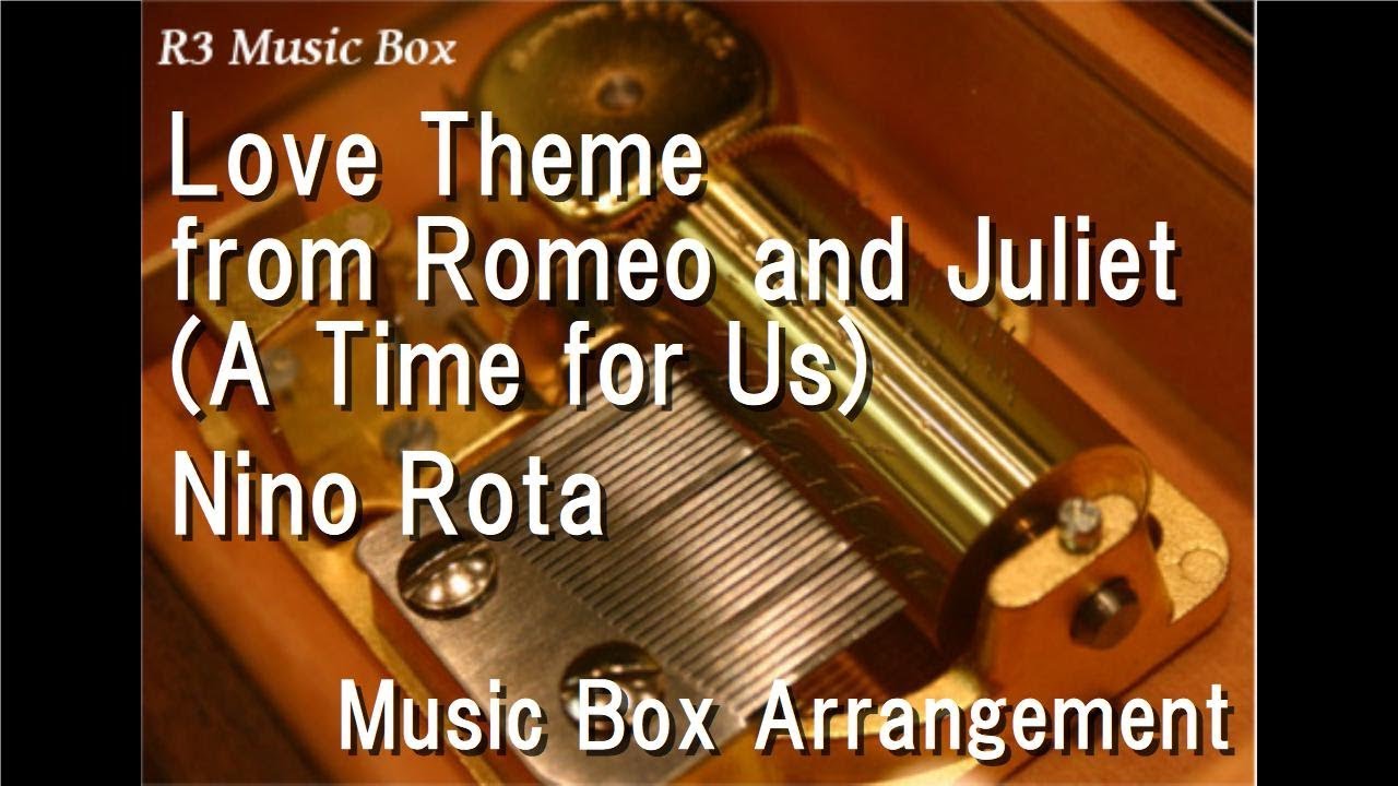 Love Theme from Romeo and Juliet (A Time for Us)/Nino Rota [Music