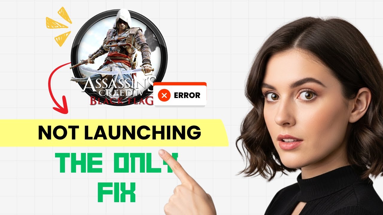 How to FIX Assassin's Creed IV: Black Flag Not Launching/Won't Launch on PC (Step-by-Step Guide)