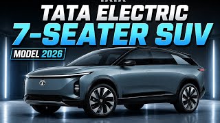 2026 Tata 7-Seater Electric SUV ⚡ Full Review | Price, Range &amp; Futuristic Features