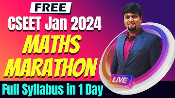 FREE CSEET Maths Brahmastra Marathon Revision for Jan 2024 | Full Syllabus in 1 Day