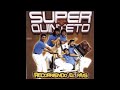 Super Quinteto - Te he prometido (Tema 2) DISCO 2