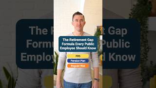 The Retirement Gap Formula Every Public Employee Should Know (General Financial Education)