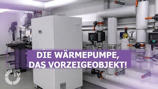 Heizen, Kühlen, Lüften - die Wärmepumpe, das Vorzeigeobjekt! | SHK-TV Reportage