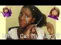 WHY I CUT MY HAIR OFF, AGAIN...