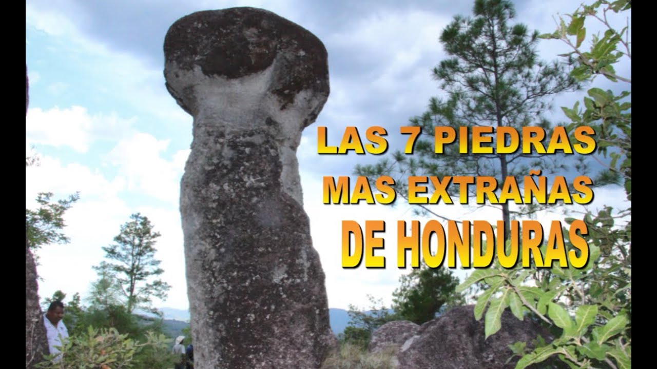 TOP 7 PIEDRAS MAS FAMOSAS. HONDURAS EN LA MOCHILA