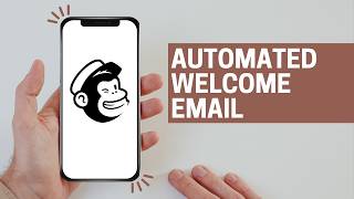 How to set up an automated welcome email in Mailchimp (full guide 2026)