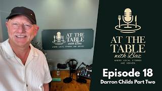 Episode 18 || Darron Childs Part 2