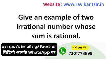 Give an example of two irrational number whose sum is rational.