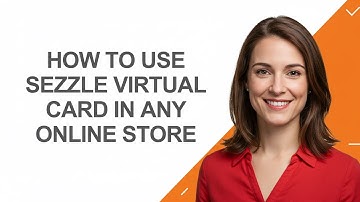 How To Use Sezzle Virtual Card In Any Online Store - AshleyHowTo