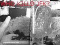 JFK ASSASSINATION THE DEFINITIVE IRREFUTABLE UNDENIABLE PROOF OF WHO KILLED JFK.
