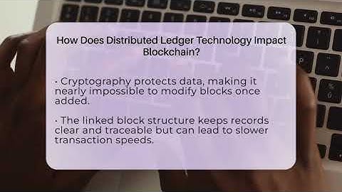 How Does Distributed Ledger Technology Impact Blockchain? - Talking Tech Trends