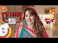 TV, Biwi Aur Main - टीवी बीवी और मैं - Ep 18 - 6th July, 2017