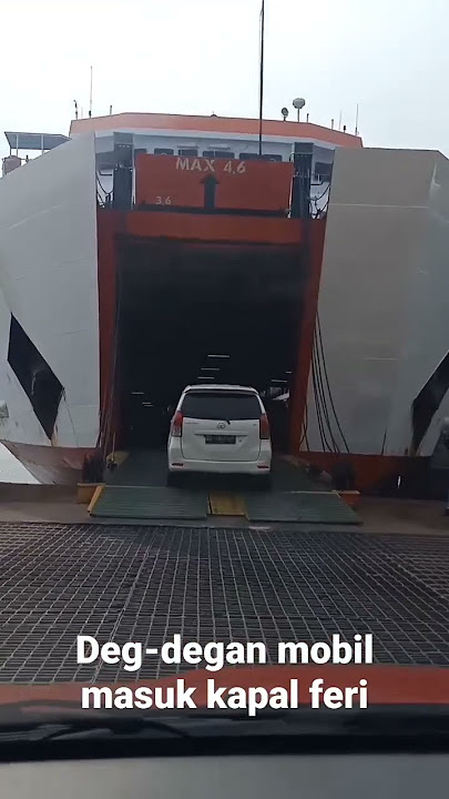 Detik-detik Mobil masuk Kapal Feri Reguler Pelabuhan Merak