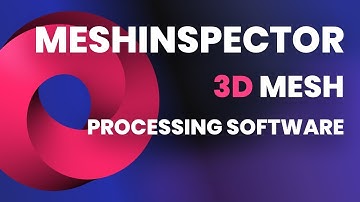 MeshInspector Overview | 3D Mesh Processing Software
