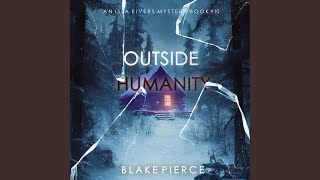 Chapter 141 - Outside Humanity (An Isla Rivers Fbi Suspense Thriller—Book Ten)