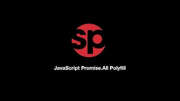 JavaScript Promise All Polyfill
