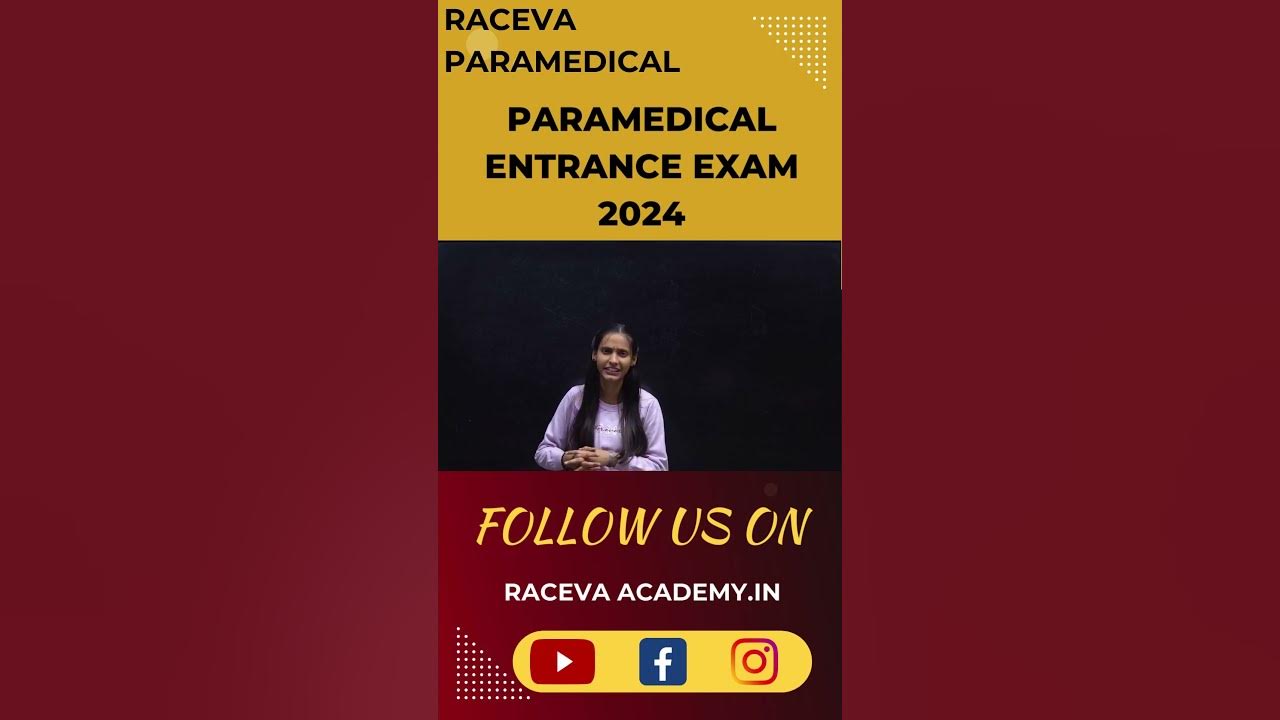 PARAMEDICAL ENTRANCE EXAM 2024 NEW UPDATE PARAMEDICAL ENTRANCE EXAM