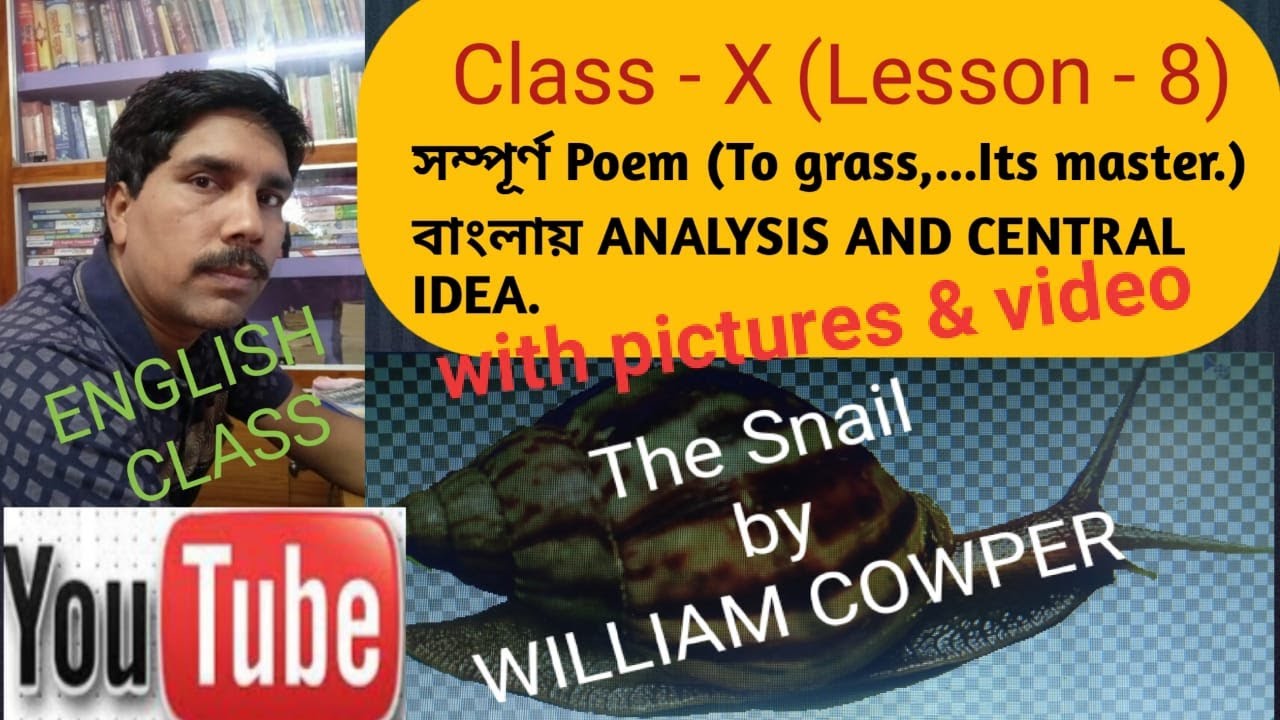 "The Snail" by William Cowper line by line bengali meaning & analysis..