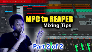 MIXING BEATS - DO THIS FIRST - Mixing with Reaper DAW from MPC Software PART 2