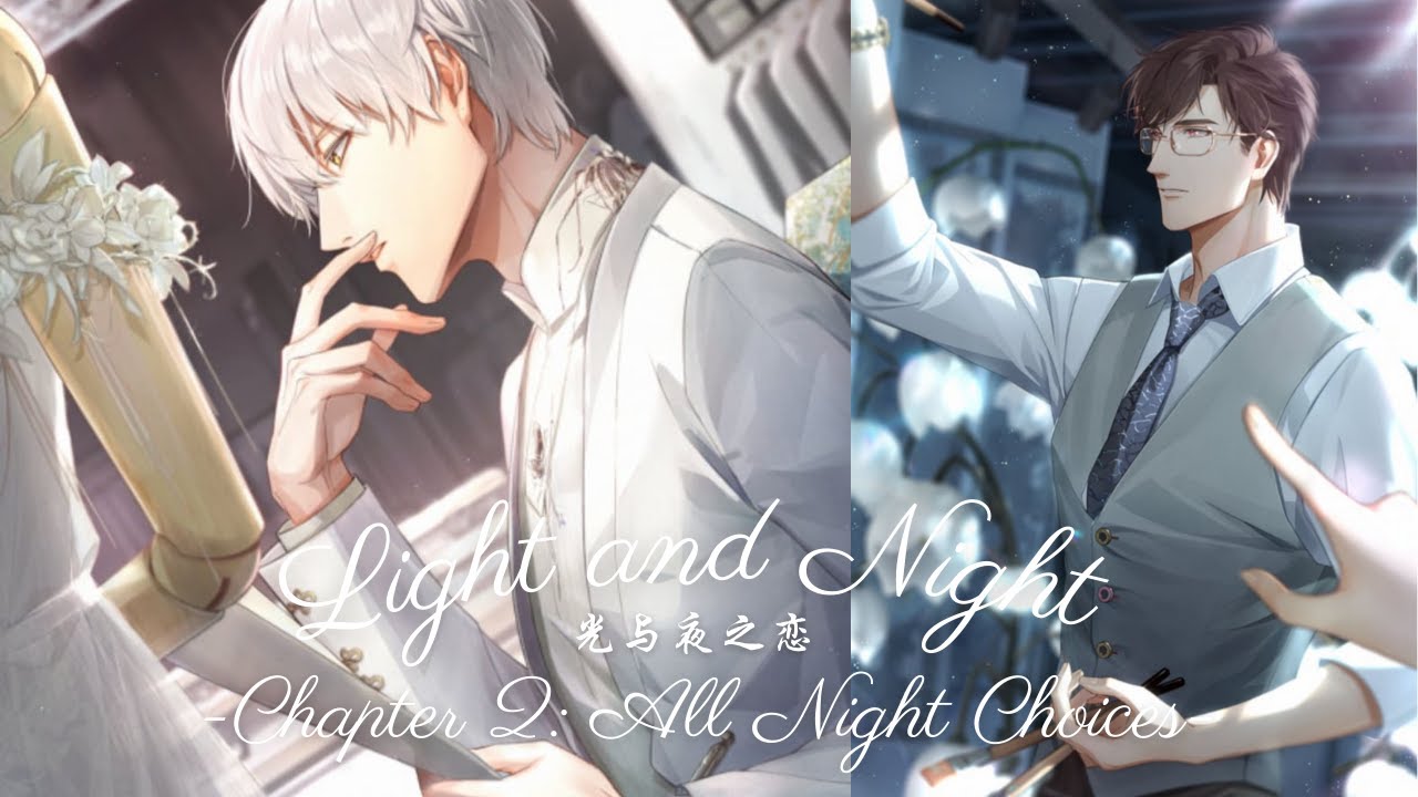 Light and Night] Chapter 2 ALL NIGHT Choices & NIGHT END