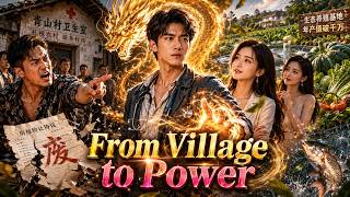 【Full Movie】💥 His Dragon God Power Made Him the Guardian of the Entire Village