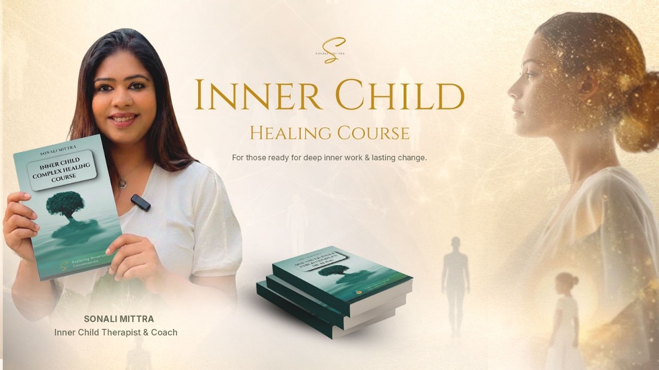 Inner Child Healing Journey with Sonali Mittra