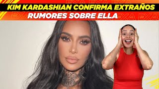 Kim Kardashian confirma extraños rumores sobre ella😱👀🫣