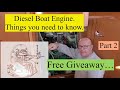 Marine Diesel Engines in Yachts. Things you need to know. (Free Giveaway). Part 2