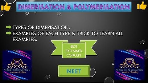 DIMERISATION & POLYMERISATION : BANANA BOND |