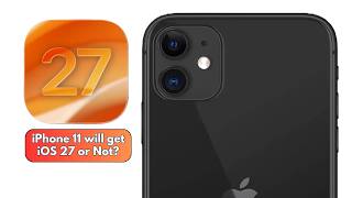 iOS 27 подтверждена — почему iPhone 11 должен получить iOS 27?