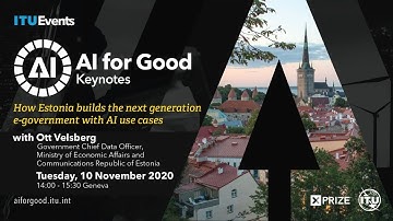 AI FOR GOOD LIVE |  How Estonia builds the next generation e-government with AI use cases