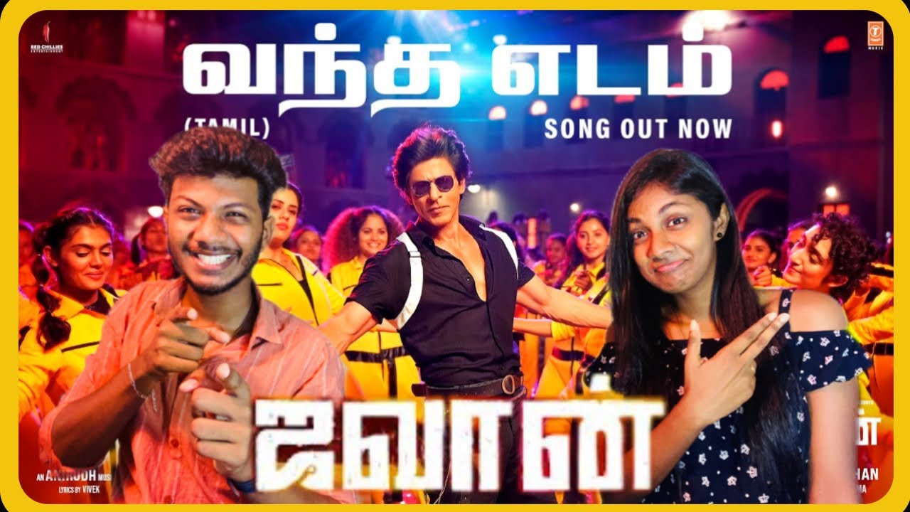 Jawan: Vandha Edam Song - Reaction |Shah Rukh Khan I Atlee |Anirudh |Nayanthara |Vijay  Sethupathi