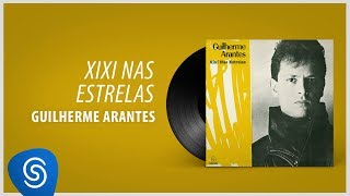 Guilherme Arantes - Xixi Nas Estrelas (Compacto: Xixi Nas Estrelas/De Repente) [Áudio Oficial] chords