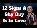 12 signs of a shy guy in love