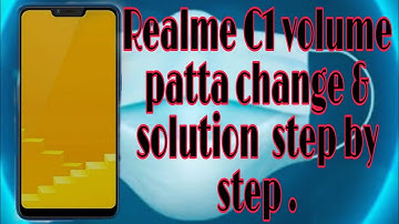 Realme C1  volume patta change  step by step totally .Volume problem solutions.
