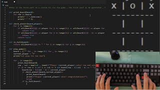 ASMR Programming - Tic Tac Toe- No Talking (Part 1)