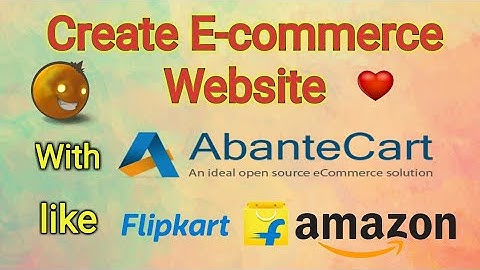 Create E-commerce Website with AbanteCart on LocalHost​ & Web Hosting Servers | Web Development