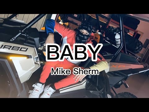 Mike Sherm   Baby LetraLyrics