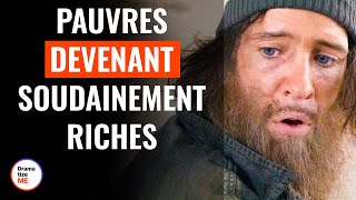 Pauvres Devenant Soudainement Riches | @DramatizeMeFrance