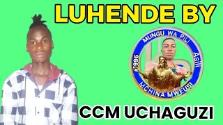 LUHENDE NTEMI BY_CCM UCHAGUZI