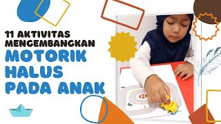 11 Aktivitas Mengembangkan Motorik Halus pada Anak (part 1) screenshot 4